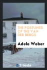 The Fortunes of the Van Der Bergs - Book