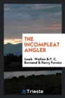The Incompleat Angler - Book