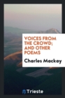 Voices from the Crowd; And Other Poems - Book