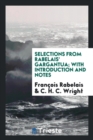 Selections from Rabelais' Gargantua; With Introduction and Notes - Book