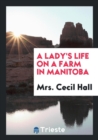 A Lady's Life on a Farm in Manitoba - Book