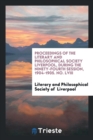 Proceedings of the Literary and Philosophical Society Liverpool, During the Ninety-Fourth Session, 1904-1905. No. LVIII - Book