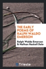 The Early Poems of Ralph Waldo Emerson - Book