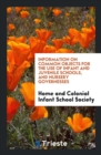 Information on Common Objects for the Use of Infant and Juvenile Schools, and Nursery Governesses - Book