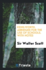 Kenilworth. Abridged for the Use of Schools. with Notes - Book
