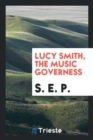 Lucy Smith, the Music Governess - Book
