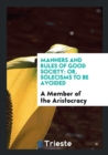 Manners and Rules of Good Society : Or, Solecisms to Be Avoided - Book