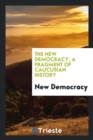 The New Democracy, a Fragment of Caucusian History - Book