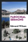 Parochial Sermons - Book
