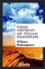 Poems Written by Mr. William Shakespeare - Book