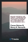 Remains, Historical and Literary, Connected with the Palatine Counties of Lancaster and Chester. Vol. 2-New Series; The Vicars Rochdale, Part 2 - Book