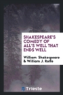 Shakespeare's Comedy of All's Well That Ends Well - Book