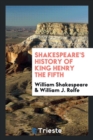 Shakespeare's History of King Henry the Fifth - Book