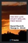 The Test and Study Speller : First Book - Book