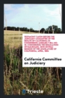 Testimony Taken Before the Judiciary Committee of the Senate of California in Considering Assembly Bill No. 10, Concerning the Regulation of Railroads, 25th (Extra) Session of the Legislature of Colif - Book