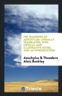 The Tragedies of Aeschylus : Literally Translated; With Critical and Illustrative Notes, and an Introduction - Book