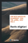 The Rice Institute Pamphlet. Vol. VIII. April, 1921 No.2 - Book