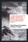 World Peace Foundation, Pamphlet Series; Vol. VI, No. 2 Pp. 54-115; The New Pan Americanism; Part II - Book