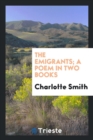 The Emigrants; A Poem in Two Books - Book