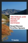 The Poems and Prose of Ernest Dowson - Book