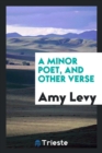 A Minor Poet, and Other Verse - Book