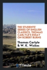 The Students' Series of English Classics. Thomas Carlyle's Essay on Robert Burns - Book