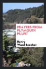 Prayers from Plymouth Pulpit - Book