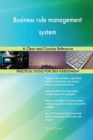 Business Rule Management System a Clear and Concise Reference - Book