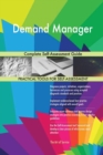 Demand Manager Complete Self-Assessment Guide - Book