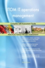 Itom It Operations Management Complete Self-Assessment Guide - Book