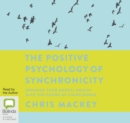 The Positive Psychology of Synchronicity - Book
