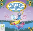 Kitten Kingdom Volume Two : Tabby and the Cat Fish + Tabby Takes the Crown - Book