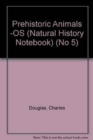 Natural History Notebook : Prehistoric Animals No 5 - Book