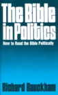 The Bible in Politics : How to Read the Bible Politically - Book