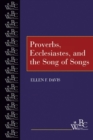 Proverbs, Ecclesiastes, and the Song of Songs - Book
