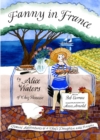 Fanny in France : Travel Adventures of a Chef's Daughter, with Recipes - Book