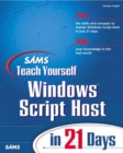 Sams Teach Yourself Windows Script Host in 21 Days - Book