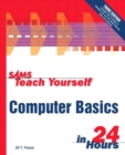 Sams Teach Yourself Computer Basics in 24 Hours - Book