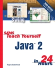 Sams Teach Yourself Java 2 in 24 Hours - Book