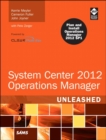 System Center 2012 Operations Manager Unleashed - Book