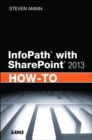 InfoPath with SharePoint 2013 How-To - Book
