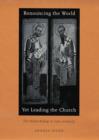 Renouncing the World yet Leading the Church : The Monk-Bishop in Late Antiquity - Book