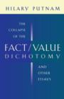 The Collapse of the Fact/Value Dichotomy and Other Essays - Book