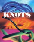 Knots : Mathematics with a Twist - Book