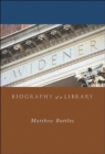 Widener : Biography of a Library - Book