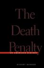 The Death Penalty : An American History - eBook