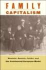 Family Capitalism : Wendels, Haniels, Falcks, and the Continental European Model - Book