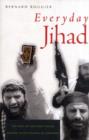 Everyday Jihad : The Rise of Militant Islam among Palestinians in Lebanon - Book