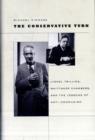 The Conservative Turn : Lionel Trilling, Whittaker Chambers, and the Lessons of Anti-Communism - Book
