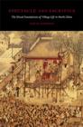Spectacle and Sacrifice : The Ritual Foundations of Village Life in North China - Book